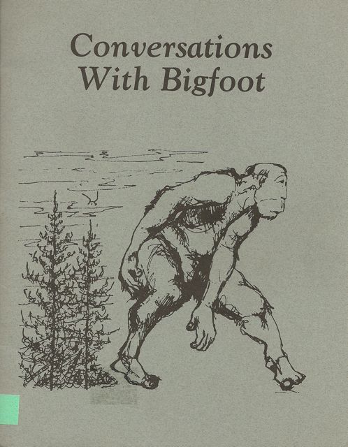 Conversations With Bigfoot
